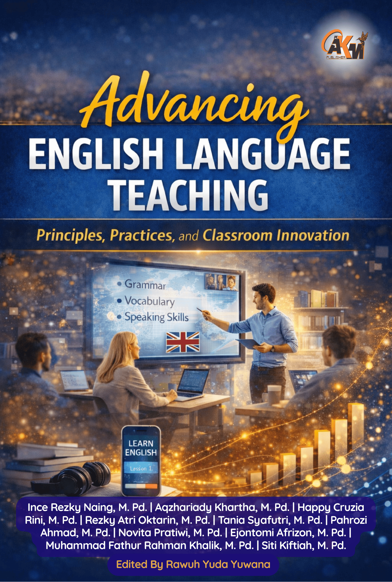 					Lihat 2026: Advancing English Language Teaching Principles, Practices, and Classroom Innovation
				